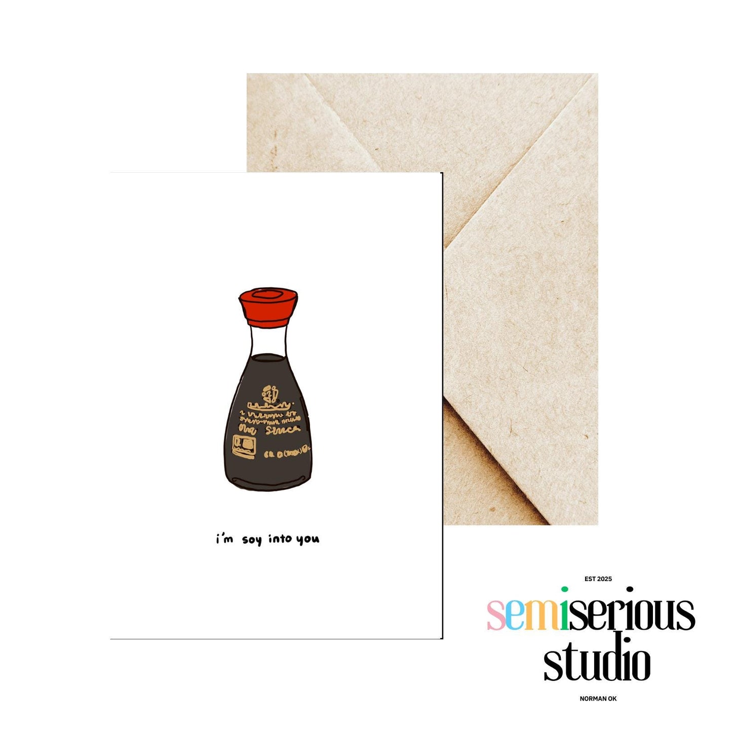I'm Soy Into You Valentine's Day Card | Funny Soy Sauce Pun & Romantic Note for Couples