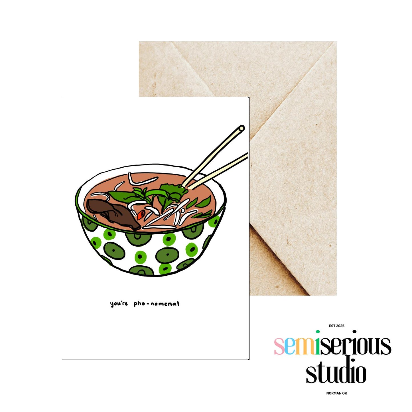 You're Pho-nomenal Valentine's Day Card | Funny Pho Pun & Romantic Note for Couples | Unique Greeting for Friends or Lovers
