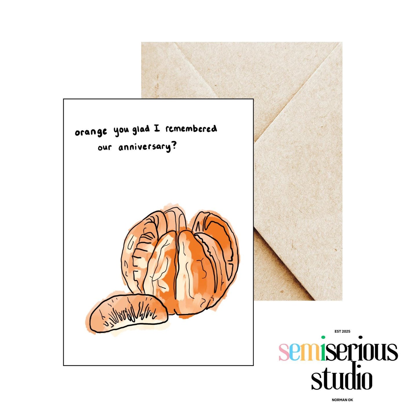 Orange You Glad Funny Anniversary Card - Cute Dad Joke Romantic Card, Silly Pun Greeting Card for Him, Her, or Couples