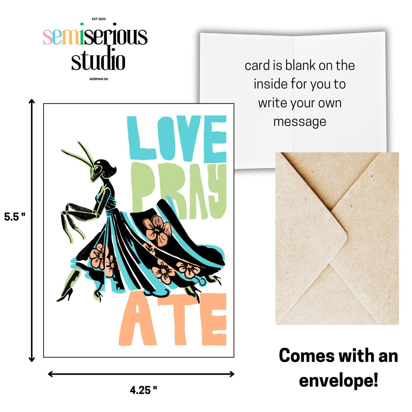 Love Pray Ate Praying Mantis | Cute Funny Greeting Card for Friends & Family, Unique Just Because Gift