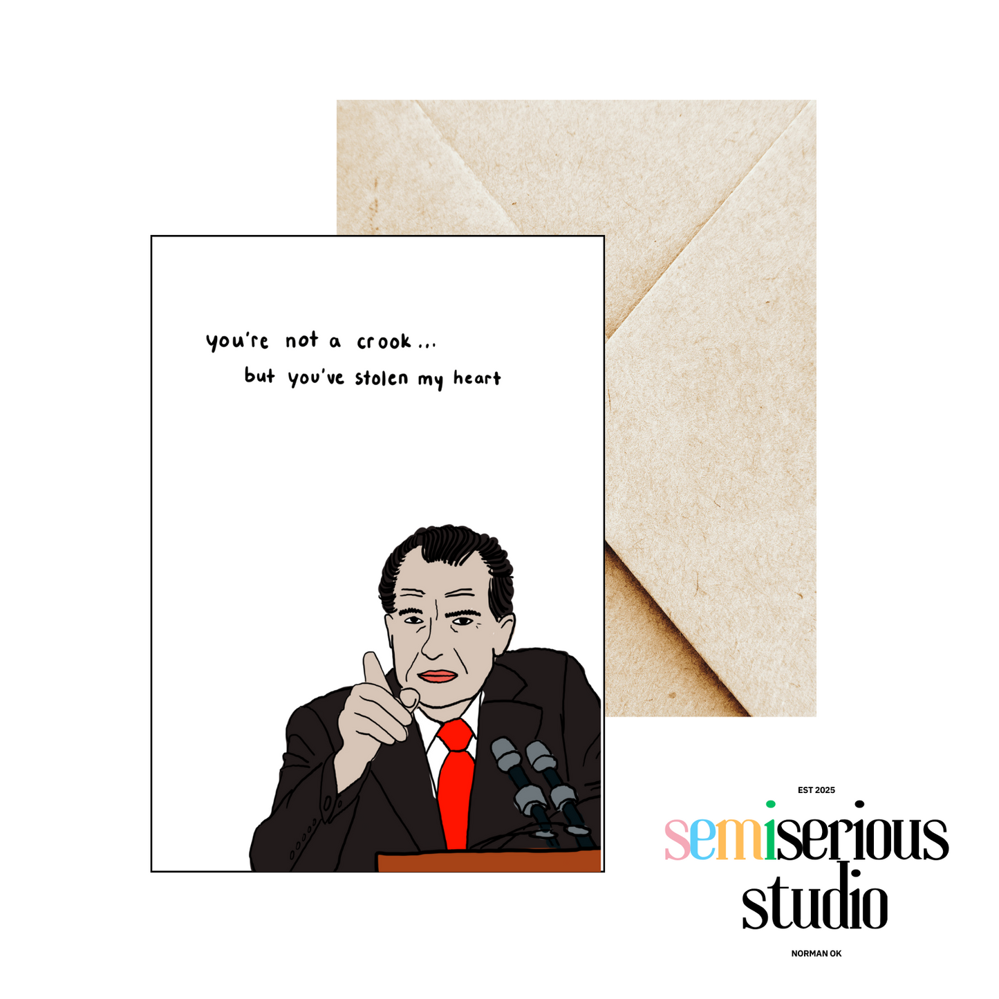 Richard Nixon Valentine's Day Card, Unique Greeting Card for Him, Her, and Couples,