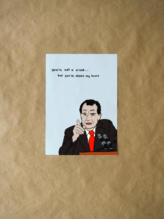 Richard Nixon Valentine's Day Card, Unique Greeting Card for Him, Her, and Couples,