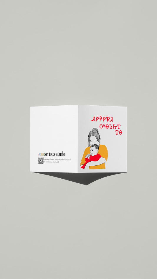 Cherokee Mom and Baby Mother's Day card standing open, showing the front artwork and the Semiserious Studio logo on the back