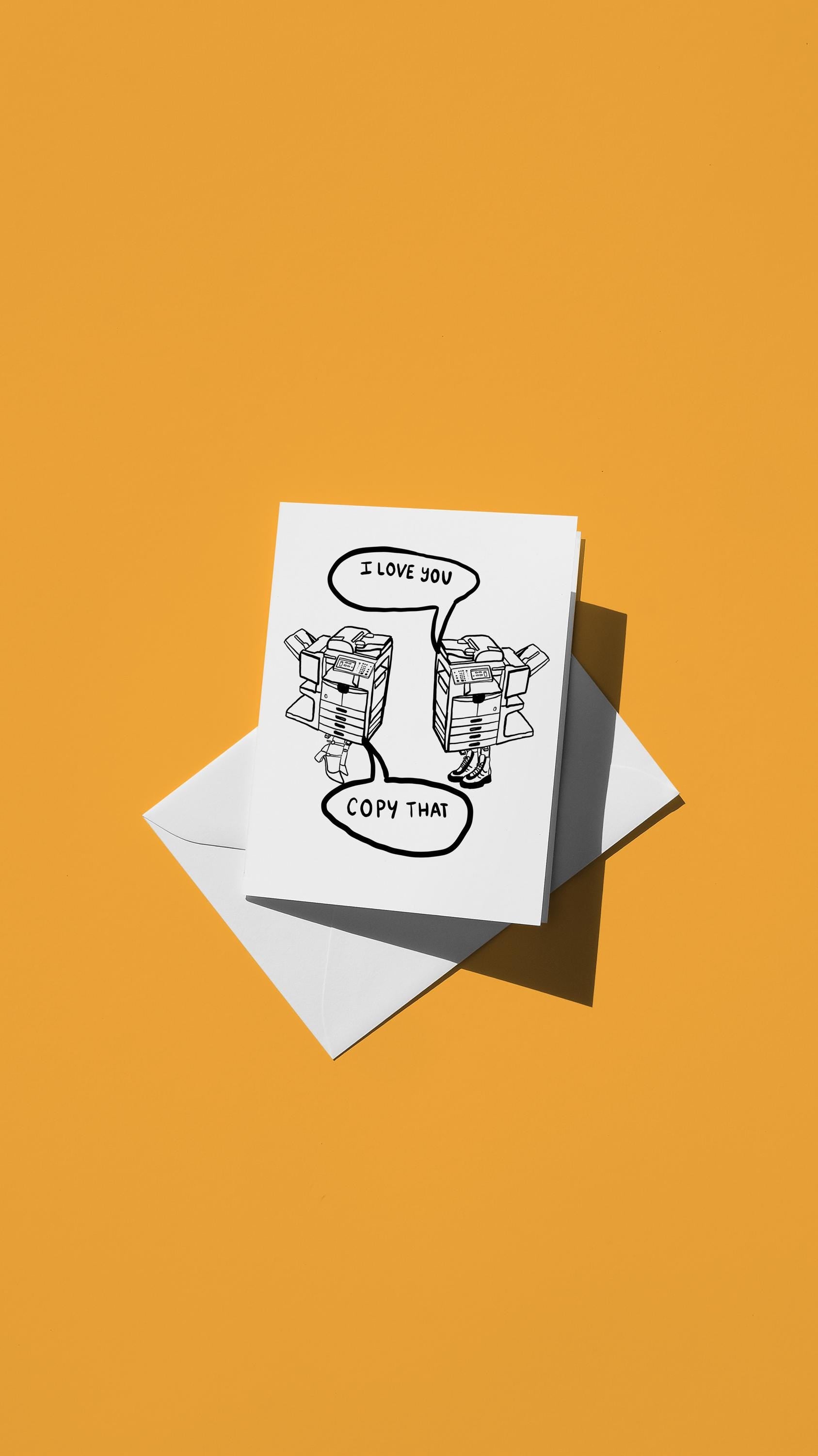 Hand-drawn illustration of commercial printers with the message "I love you -- Copy that"