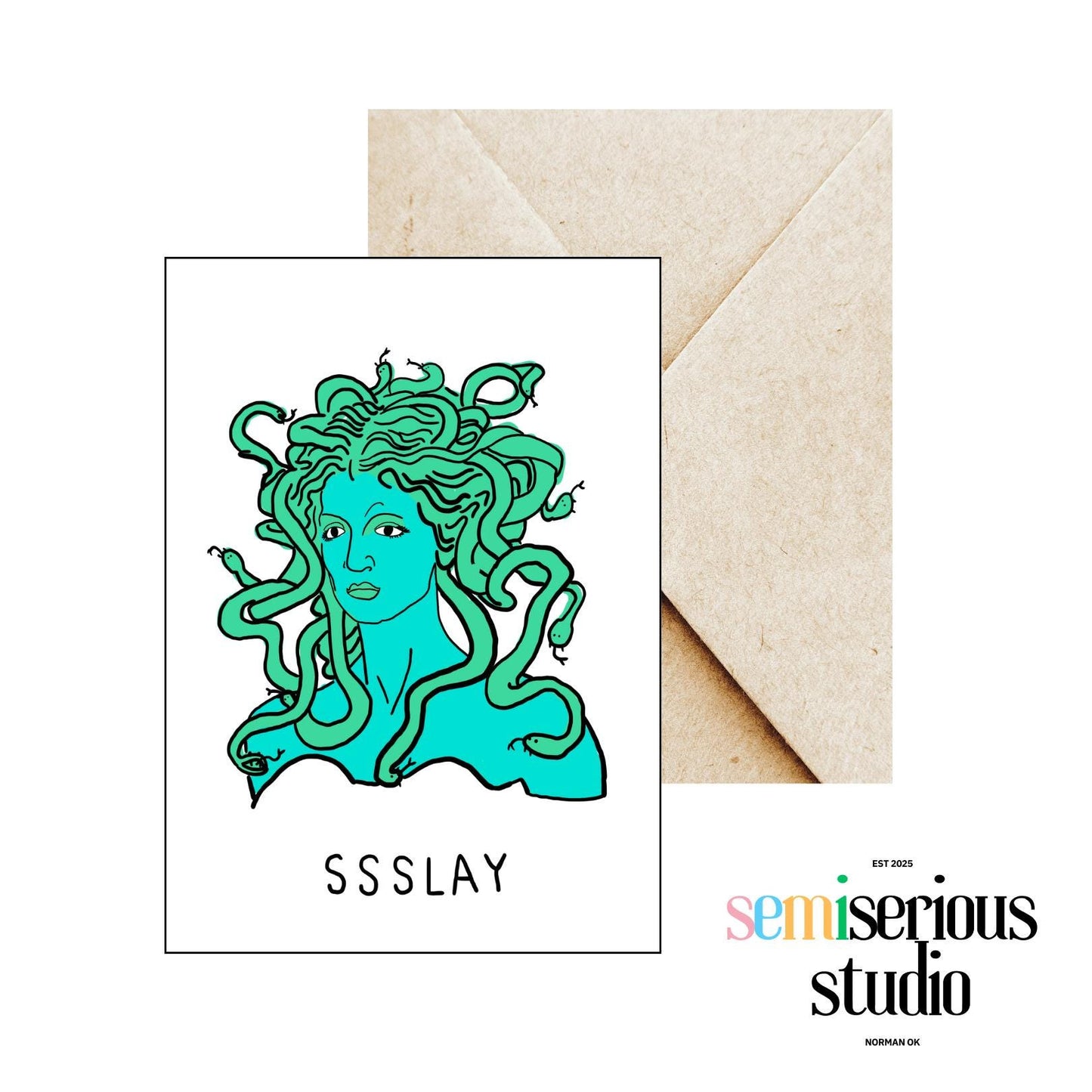 SSSLAY Medusa | Funny slay Greeting Card - Cute Greek Mythology Art Card and Unique Just Because Gift for Friends, Family