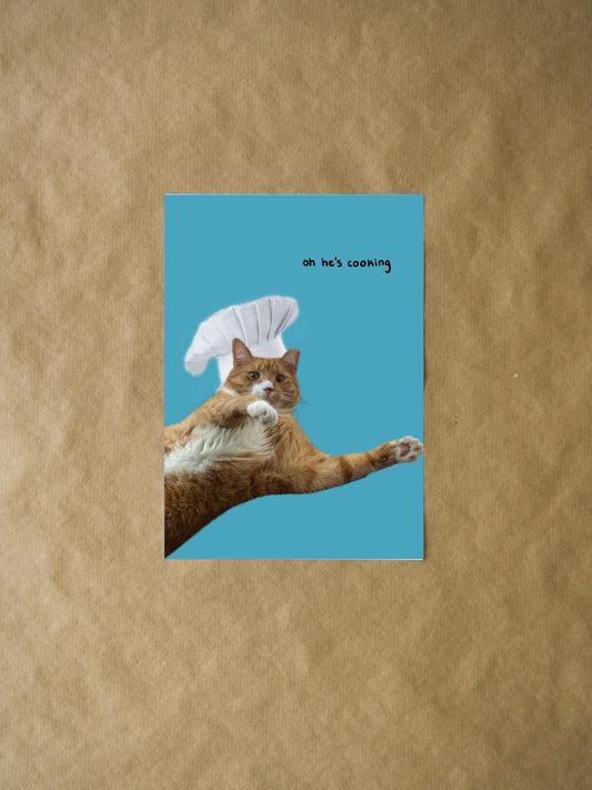 Oh He's Cooking - Funny Cat Chef Card for Cat Lovers and Kids, Cute Gift for Gen Z, Unique Greeting Card for Friends