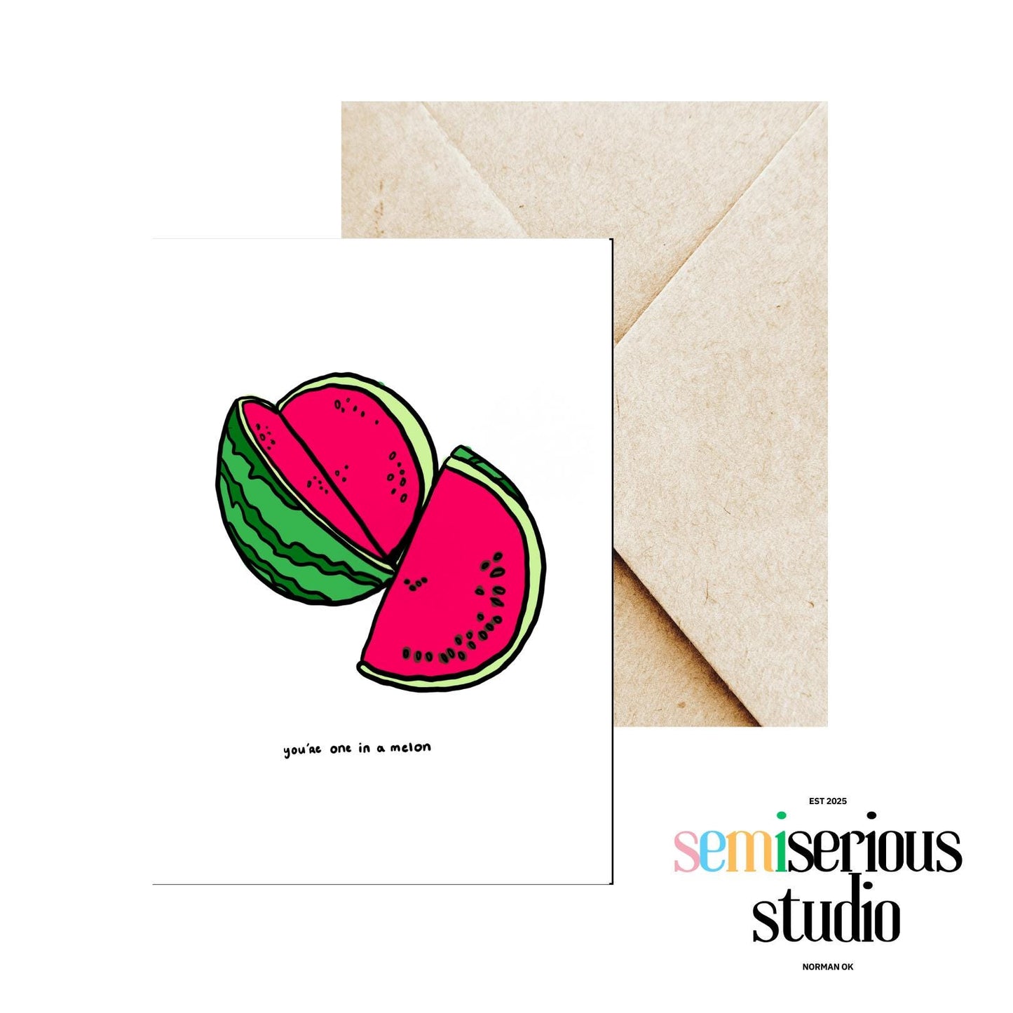 You're One in a Melon Valentine's Card - Funny Pun with Cute Watermelon Design & Sweet Words of Affirmation