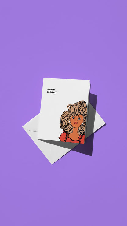 "another birthday?" Barbie Meme Card