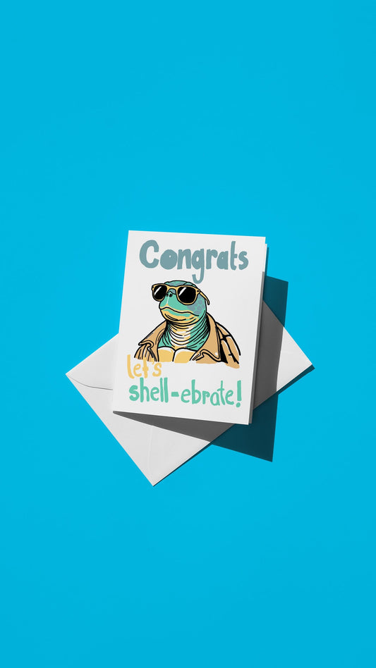 Hand-drawn illustration of a tortoise wearing a jacket and sunglasses with the message "Congrats let's shell-ebrate"
