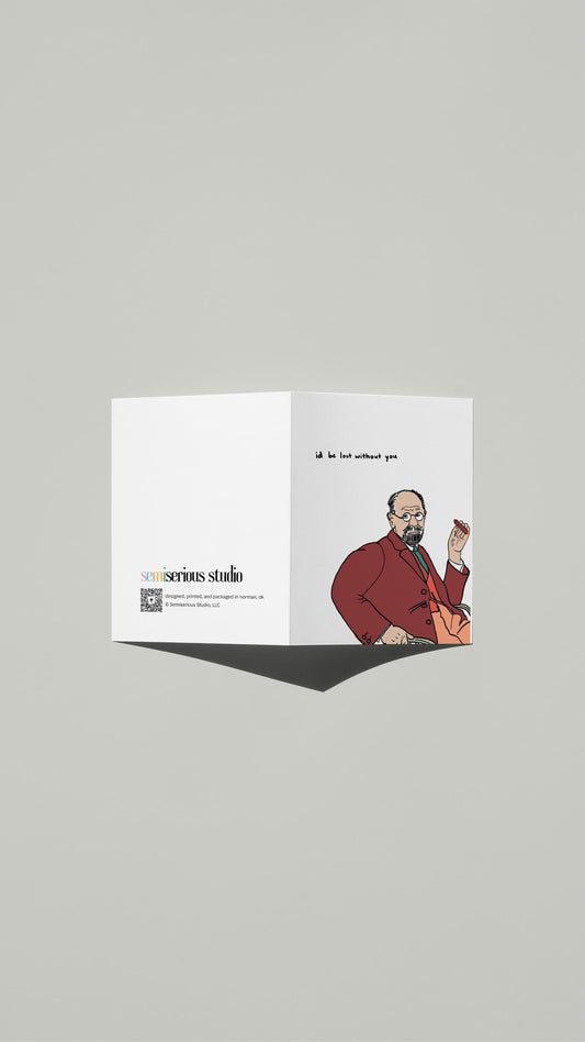 Lost Without You Freud Valentine card standing open, showing the front artwork and the Semiserious Studio logo on the back