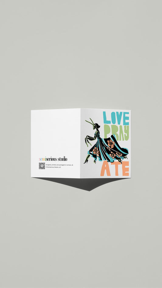 Love Pray Ate Praying Mantis card standing open, showing the front artwork and the Semiserious Studio logo on the back