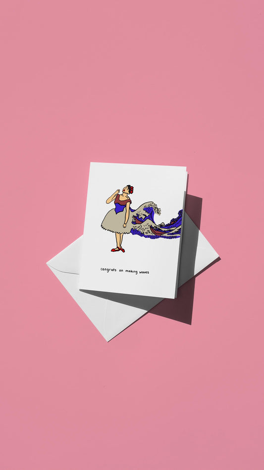 Hand-drawn illustration of a ballerina whose tutu is transforming into The Great Wave with the message "congrats on making