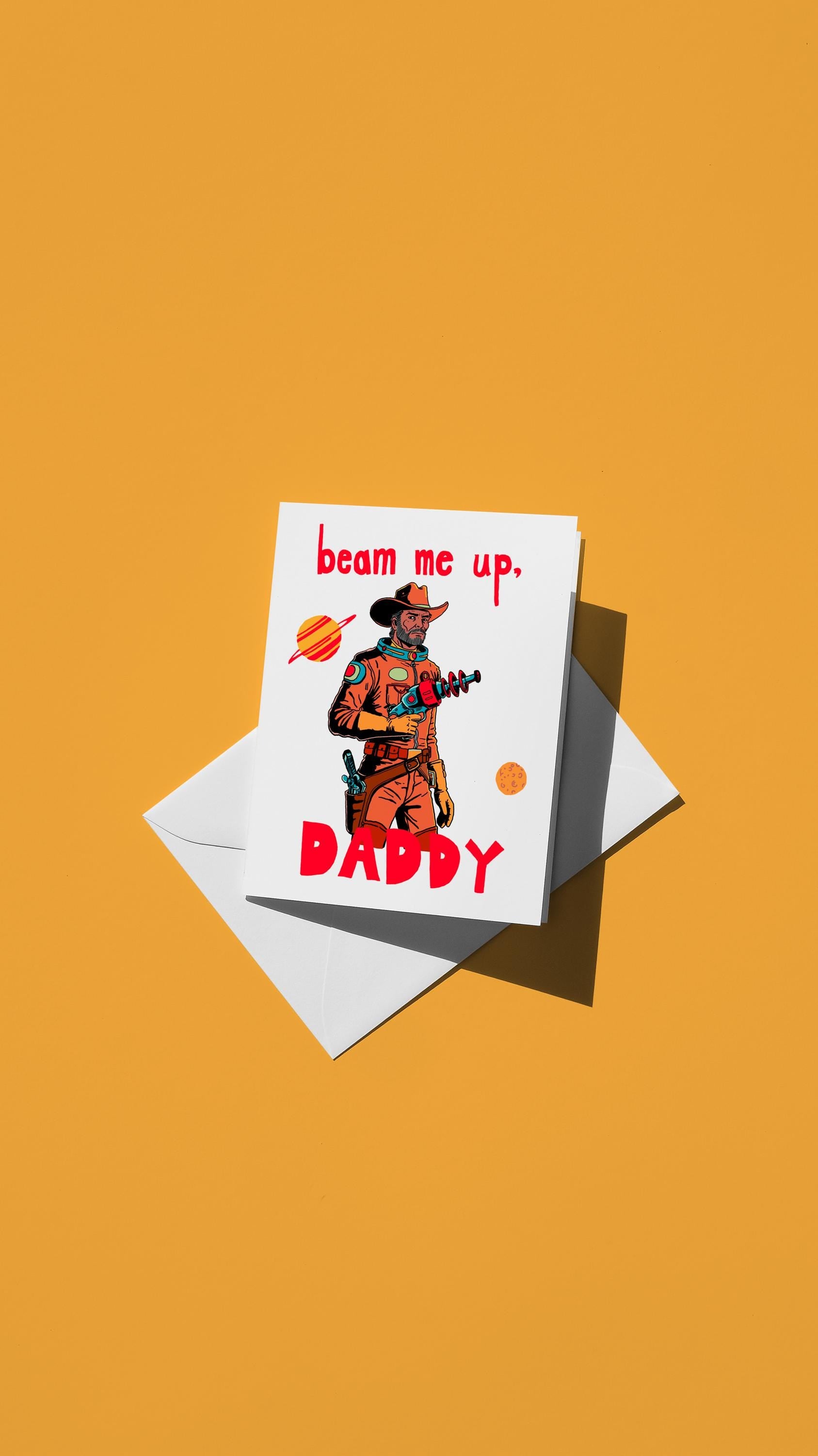 Hand-drawn illustration of a space explorer with the message "beam me up, DADDY"