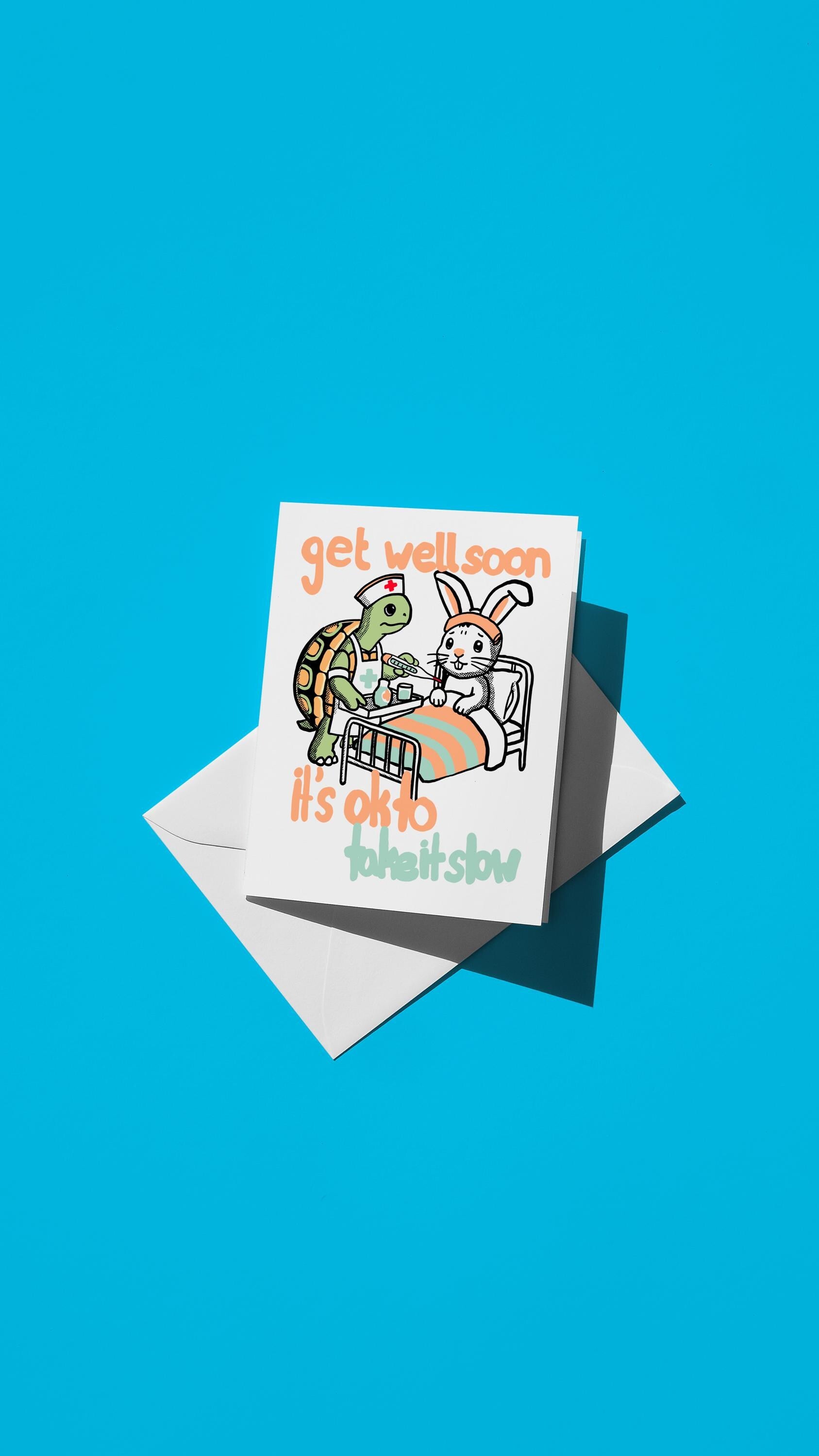 Hand-drawn illustration of a tortoise nurse caring for a sick hare with the message "get well soon. it's ok to take it slow"