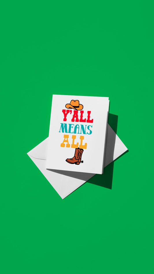 Hand-drawn illustration of a cowboy hat and boot with the message "Y'ALL MEANS ALL"